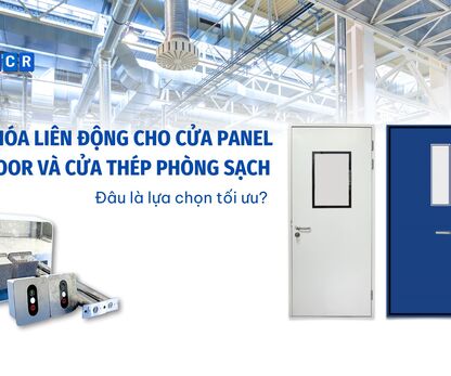 Khóa liên động là lựa chọn tối ưu cho loại cửa phòng sạch nào?