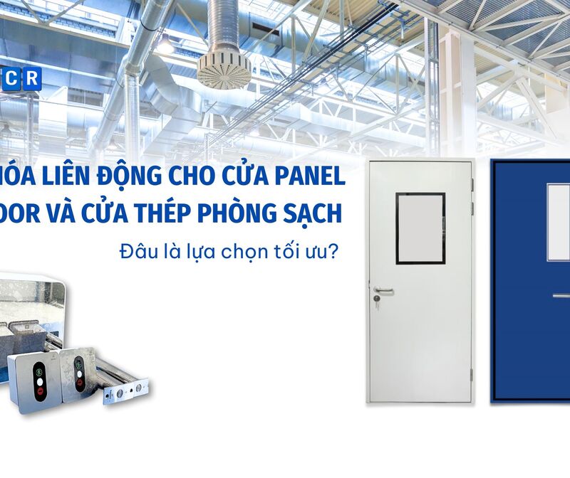 Khóa liên động là lựa chọn tối ưu cho loại cửa phòng sạch nào?